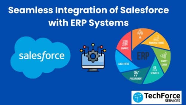 Seamless Integration of Salesforce with ERP Systems
